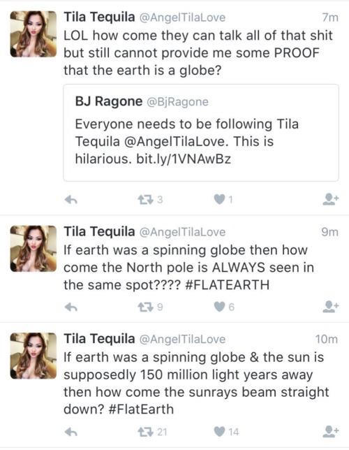 meanplastic:  It’s 2016, and Tila Tequila believes the Earth is flat and won’t be convinced otherwise 