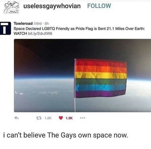 scienceshenanigans:the-uncultured-lesbian:Welp, I guess we own space nowIn honor of Pride month.