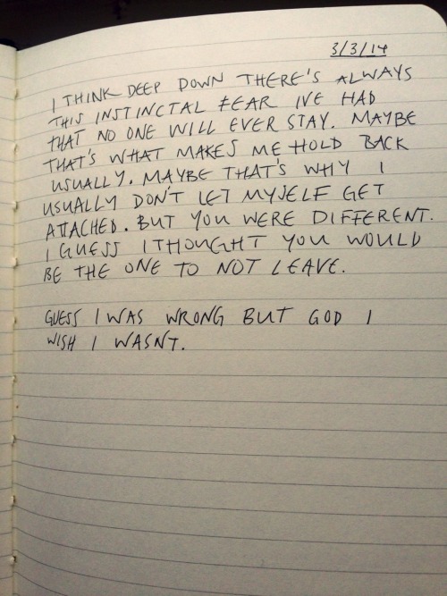 tharealsydshady:  “I think deep down there’s always this instinctal fear I’ve had that no one will ever stay. maybe that’s what makes me hold back usually. maybe that’s why I don’t let myself get attached. but you were different. i guess