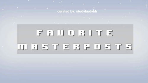 Im Making A Masterpost Of My Favorite Postswhich Im Deciding To Share With You All. (**) BOLDS ARE FAVES