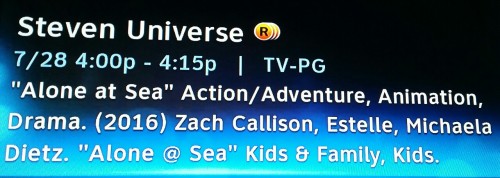 On my TV’s guide, the description for “Alone at Sea” is “Alone @ Sea” which… doesn’t really mean anything nor is it important in any way, but its just kinda odd they wrote it like that.