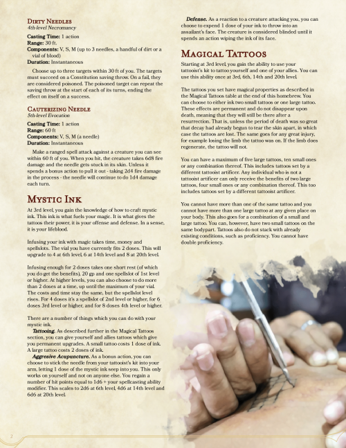 TATTOOISTMagic tattoos! Need I say more? This is an artificer subclass (UA) for D&amp;D 5e. If y