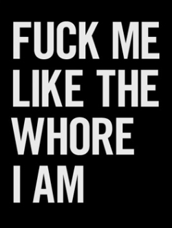 suitedsubmissive:  This should become the suitedsubmissive’s new motto.  I need this printed up on a tee shirt so I can wear it in public…show the whole world what a pig I am!