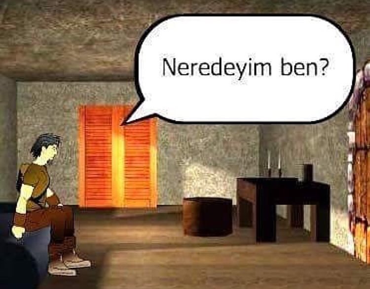 - Neredeyim ben?