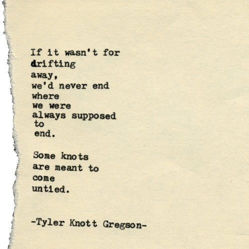 tylerknott:This is The Never Was #47. Sometimes we have to cut loose to drift where we are meant. Do