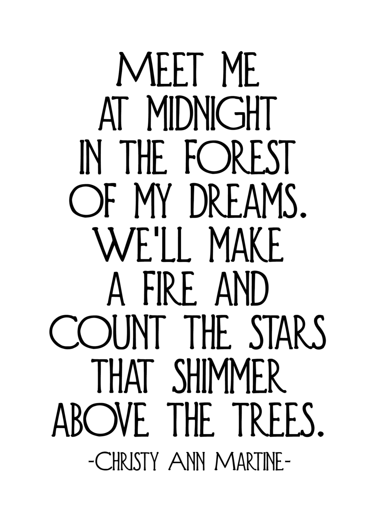 christyannmartine:  Printable Love Quote Available in my Etsy store. Meet Me at Midnight