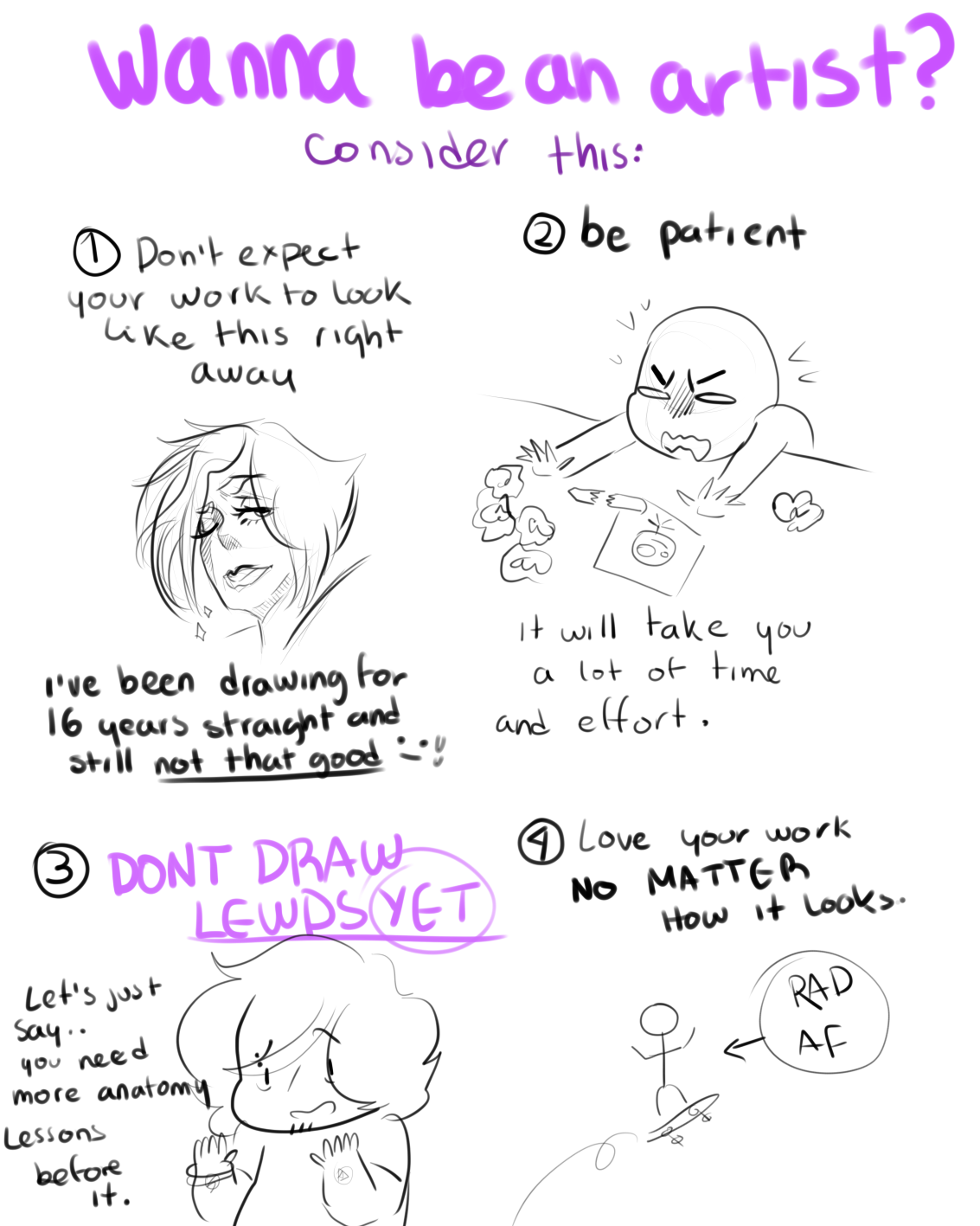 alwaysaslutforsans:  Someone asked for the tips i’d give to aspiring artists, here