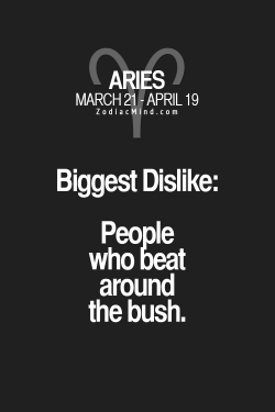 zodiacmind:  Your signs biggest dislike here