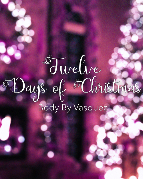 pvradisesims: Body By Vasquez 12 Days of Christmas: Day 1 Thank you to everyone for all the support 