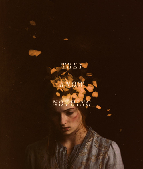 problem-queen:They are children, Sansa thought. They are silly little girls, even Elinor. They’ve ne