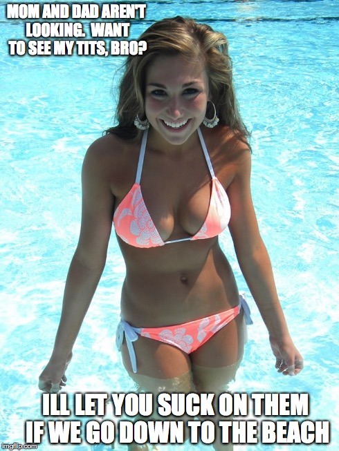 hockeypuck77:  I’m going to do more than suck your tits little sister.  I’m