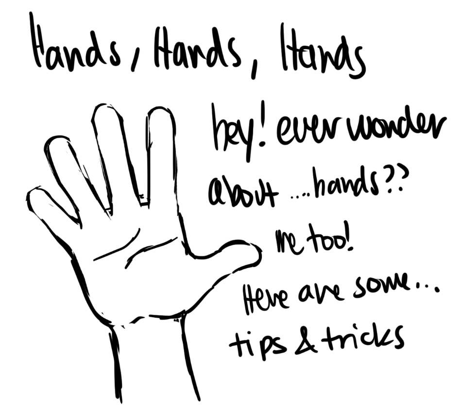 i get a lot of asks to do a hand tutorial but im REALLY bAD AT EXPLAINING THINGS