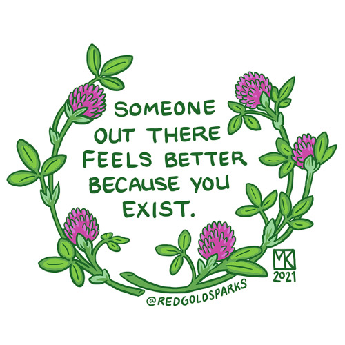 redgoldsparks:    Self Care Tips From Tumblr: When you feel like everyone hates you, sleep. When you feel like you hate everyone, eat. When you feel like you hate yourself, shower. Someone out there feels better because you exist.   instagram / patreon