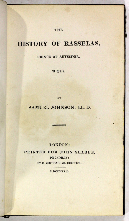 The History of Rasselas Prince of Abyssinia; A Taleby Samuel Johnson London John Sharpe 1822 - First