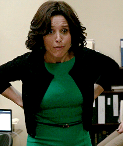larry-gergich:Selina Meyer + when men talk