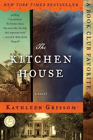 The Kitchen HouseBy Kathleen Grissom  I didn’t want to read The Kitchen House.  I lo