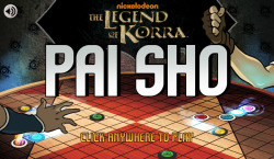 ebonynightwriter:  Legend of Korra: Pai-Sho Play the ancient game of Pai Sho and see if you can be the reigning champion. Remember Uncle Iroh’s words—Pai Sho is more than just a game. 