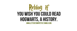 allpotterheads:  I wanna read all Hogwarts