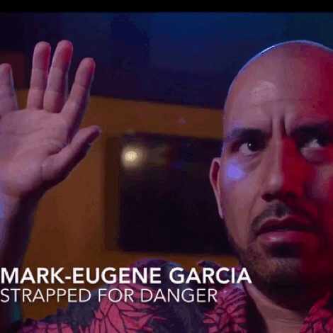 Mark-Eugene Garcia Strapped for Danger (2017)