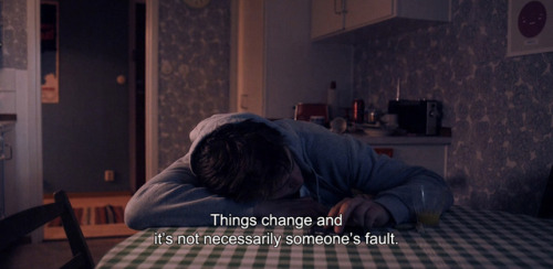 ― Simple Simon (2010)Sam: Things change and it’s not necessarily someone’s fault.