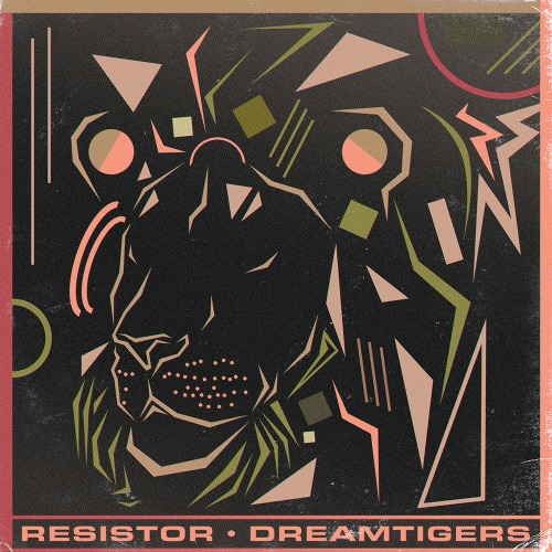 New artwork Resistor! Listen his GREAT track here:https://soundcloud.com/resistorsings/dreamtigersFo