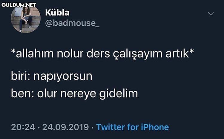 Kübla @badmouse *allahim...