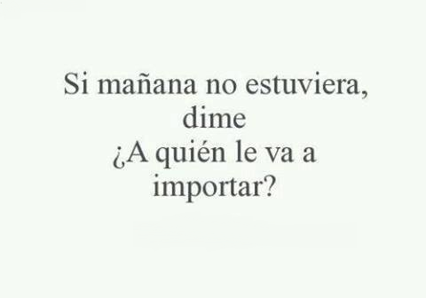 beluaidenblog:  De verdad, dime, ¿A quién? Si total hoy todos me ignoran, todos