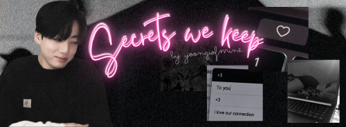 Secrets We Keep | JJK | Masterlist