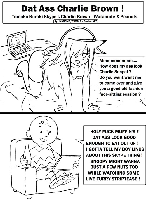 jmantime:    Dat Watamote Ass Charlie Brown porn pictures