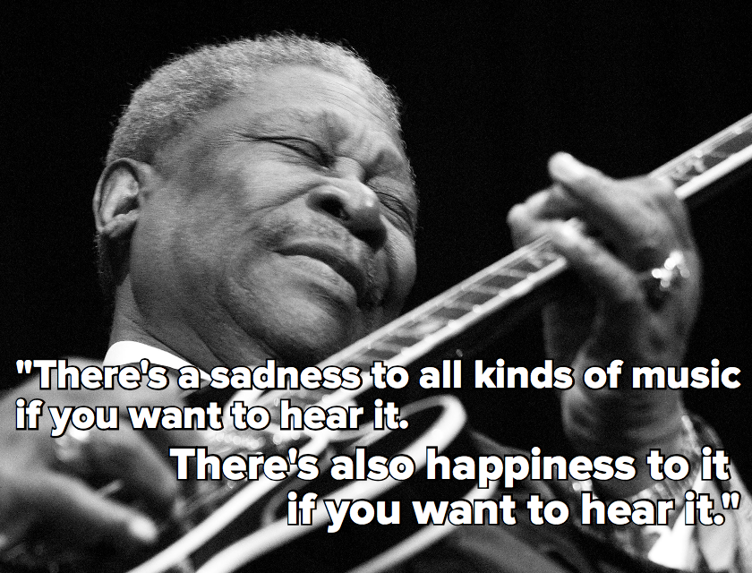 micdotcom:  13 legendary B.B. King quotes to remember him by 