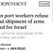 nixieteeth:Italian port workers refuse to load arms shipment headed for Israel1.