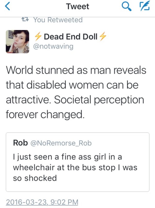 It’s never ending. Disabled people are people.[Screencap of Twitter Reads:Dead End Doll (a