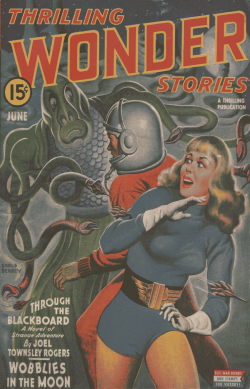 Thrilling Wonder Stories, June 1943 / Cover Art By Earle K. Bergey  