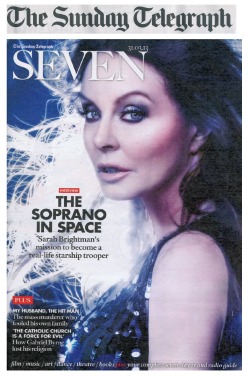 officialsarahbrightman: Sarah Brightman recently appeared on the cover of the Sunday Telegraph’s Seven Magazine and had a fantastic 3-page spread inside in which she spoke about ‘Dreamchaser’ and her upcoming plans to head into space.  