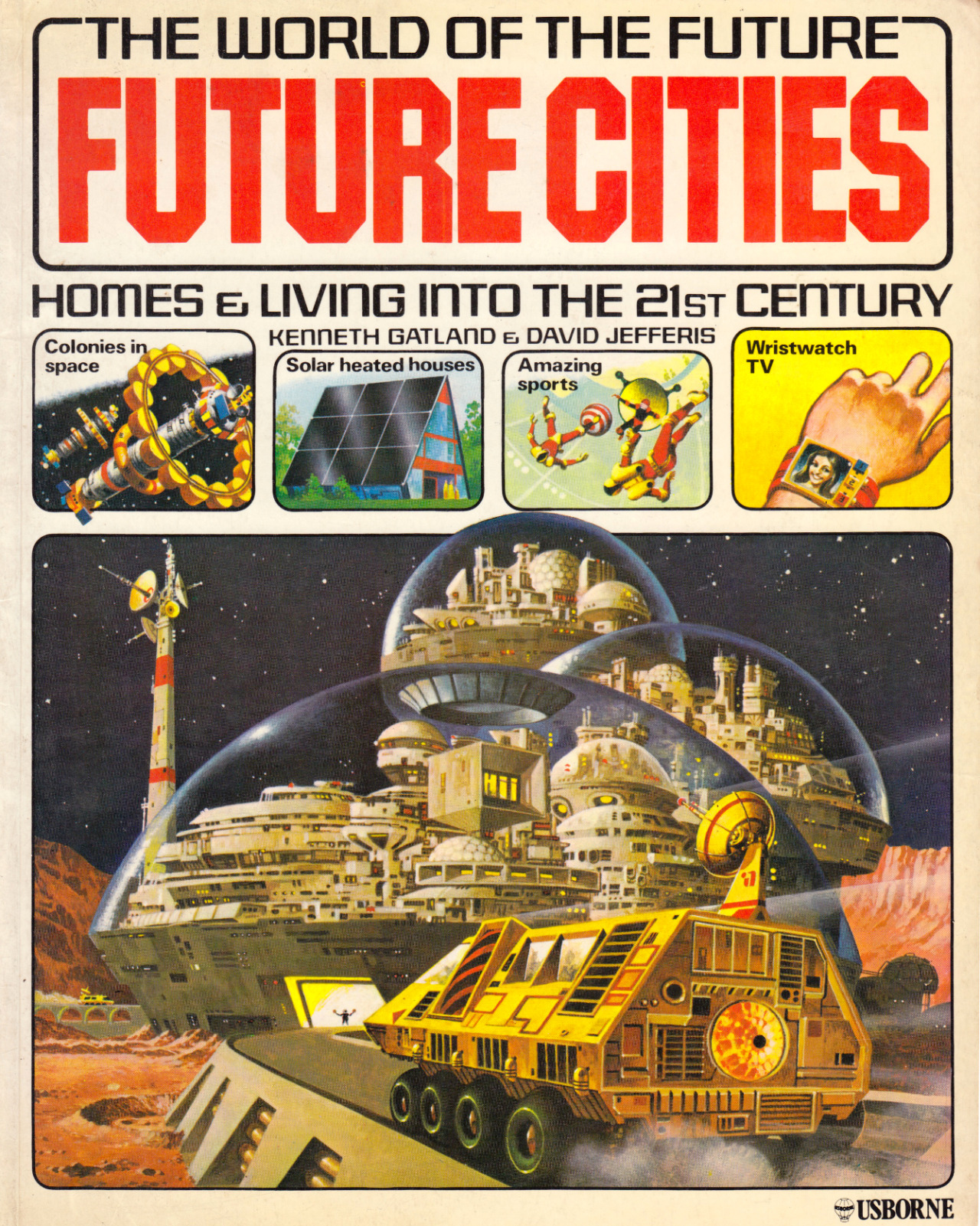 The World Of The Future: Future Cities, written by Kenneth Gatland and David Jefferis,