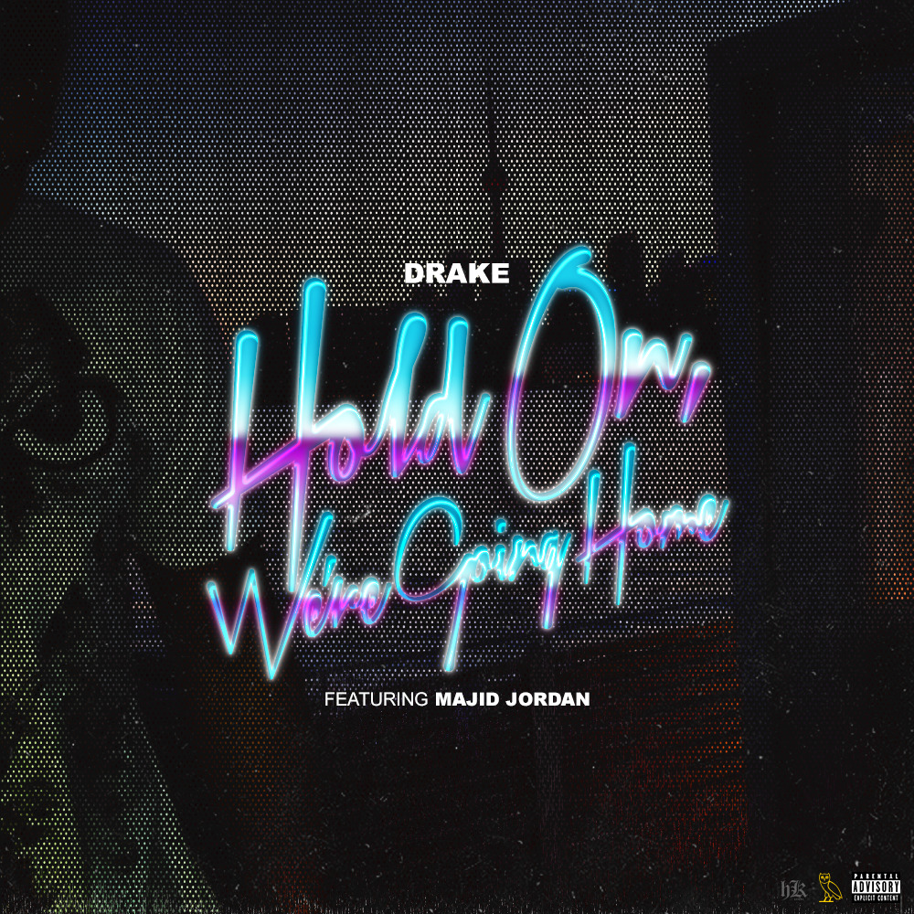 Mechanics kontrollere Supplement Cover Art: Drake - Hold On, We're Going Home ft....