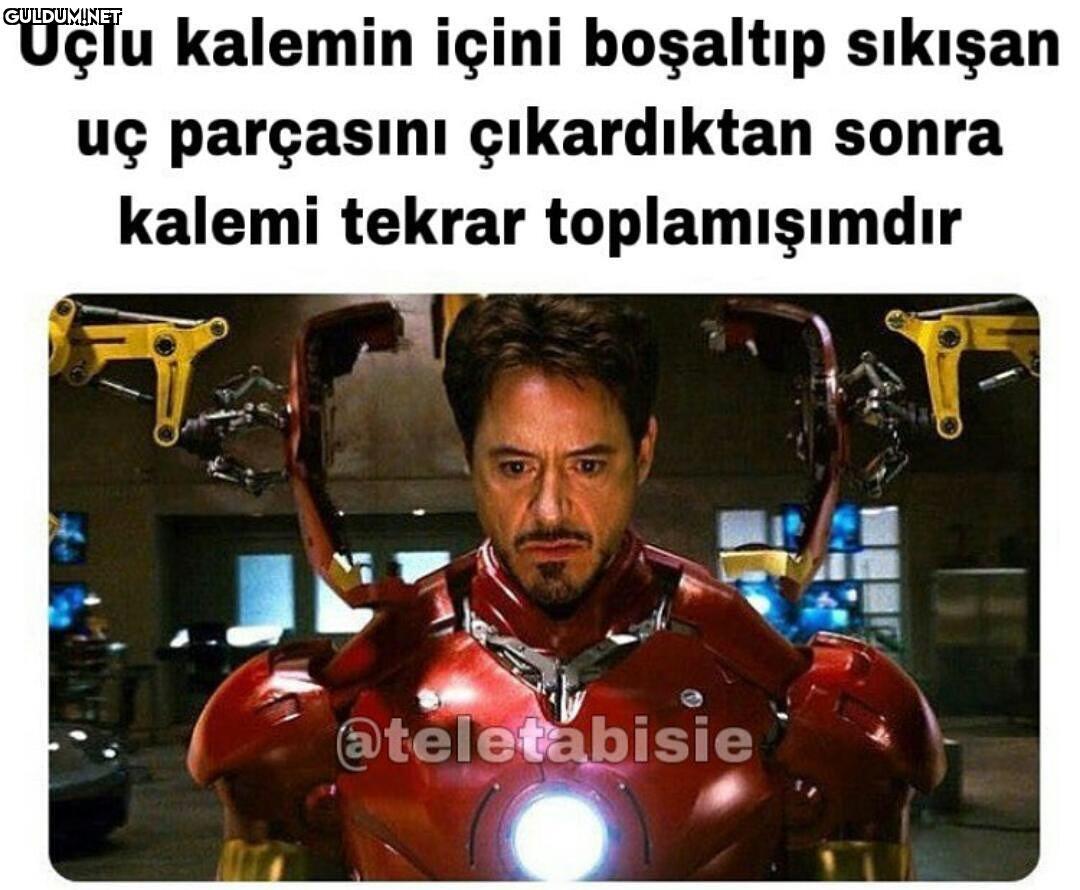 l am iron man Uçlu kalemin...