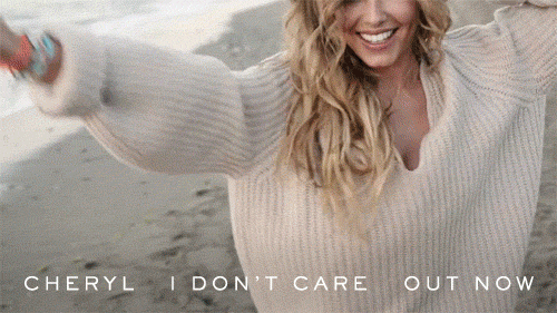 Official &ldquo;I Don&rsquo;t Care&rdquo; by Cheryl gifs