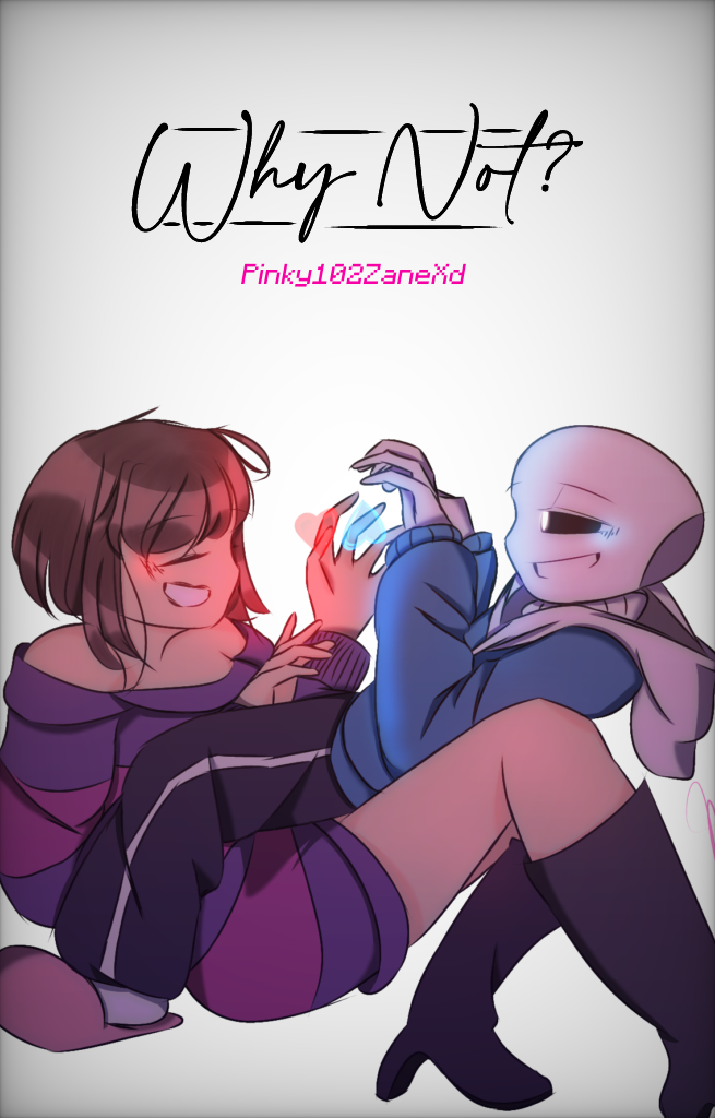 My only one(undertale au x fem reader) oneshot - Not too soon