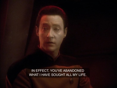 weirdtrek:Data: Always there to put your problems in perspective.