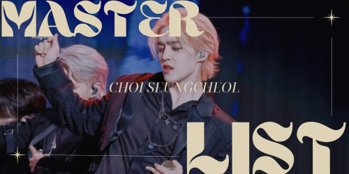 Choi Seungcheol Masterlist