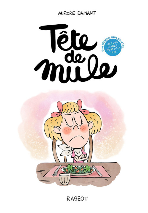 Hi folks, my wordless book Tête de Mule (Rageot Publisher) is out today ! It’s the story