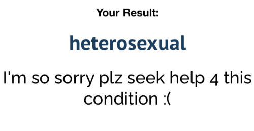 NOOOOOOOOOOOO I CANT BELIEVE YOU COULD EVEN THINK THAT ABOUT ME