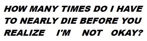 the-sad-boy: Late night thoughts -  How many times?