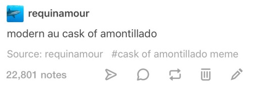 sarkhan-punbroken: vampiresorority: I think my favorite thing this year has been the cask of amontil