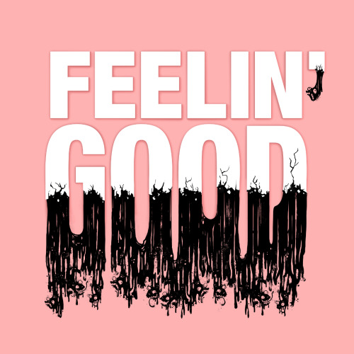 feelin’ goo̷o̶̠̝̓̇́0̵̞͈̿͑O̸̞̬͊̍-̵̪̱̓͒x̶̯̘͖́͌dhttps://jublin.threadless.com/designs/feelin-good