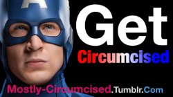 mostly-circumcised:  Captain America says you should get circumcised.  Captain America is right!!!