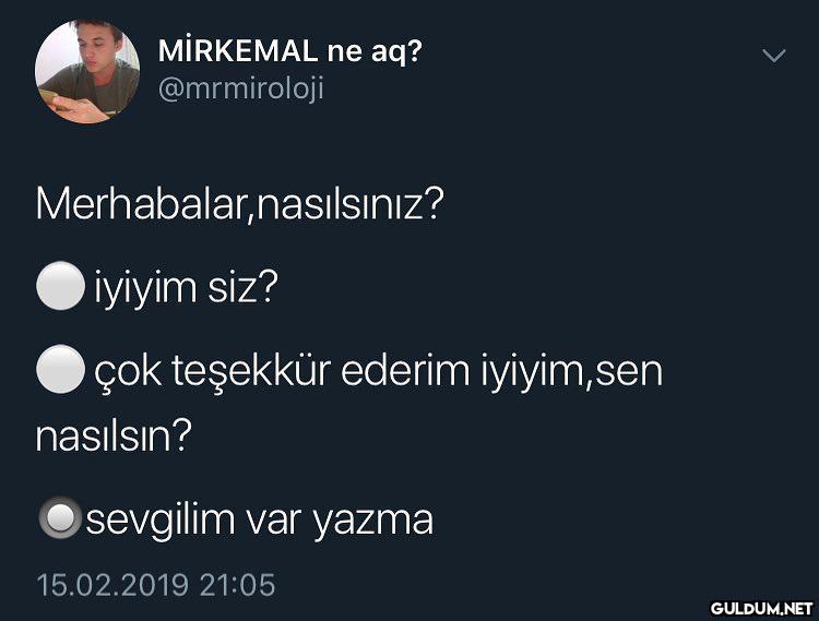 MİRKEMAL ne aq?...