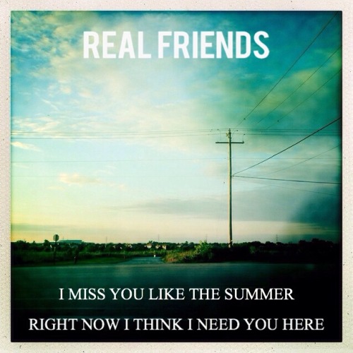 live-reckless-and-relentless:Real Friends - Summer