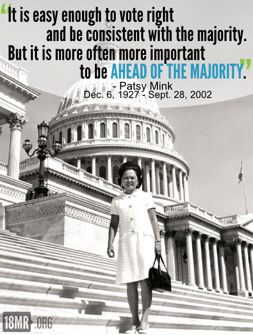 Happy birthday Patsy. You’re an inspiration to us all!Patsy Mink was the first woman of color 